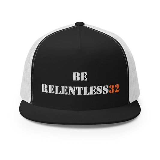 Be Relentless32 Flat Bill